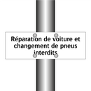 Réparation de voiture et changement de pneus interdits