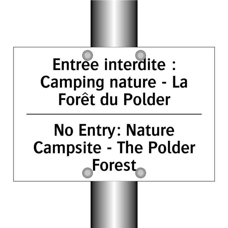 Entrée interdite : Camping nature  /.../ - No Entry: Nature Campsite - The  /.../