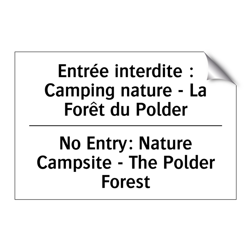 Entrée interdite : Camping nature  /.../ - No Entry: Nature Campsite - The  /.../