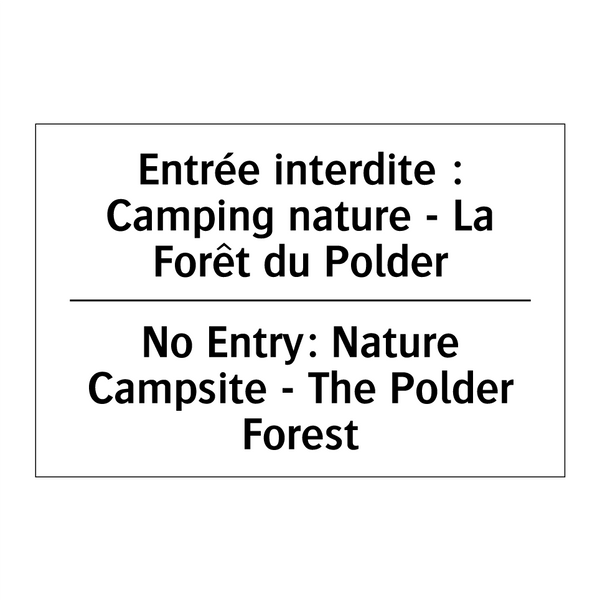 Entrée interdite : Camping nature  /.../ - No Entry: Nature Campsite - The  /.../