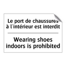 Le port de chaussures à l'intérieur  /.../ - Wearing shoes indoors is prohibited /.../