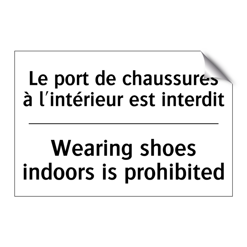 Le port de chaussures à l'intérieur  /.../ - Wearing shoes indoors is prohibited /.../