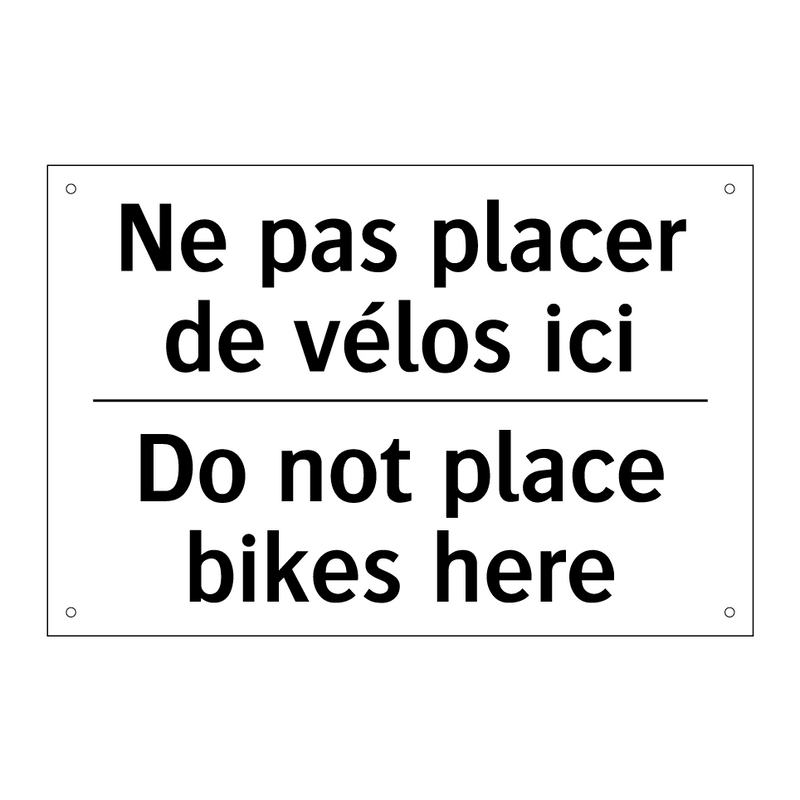 Ne pas placer de vélos ici - Do not place bikes here