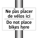 Ne pas placer de vélos ici - Do not place bikes here