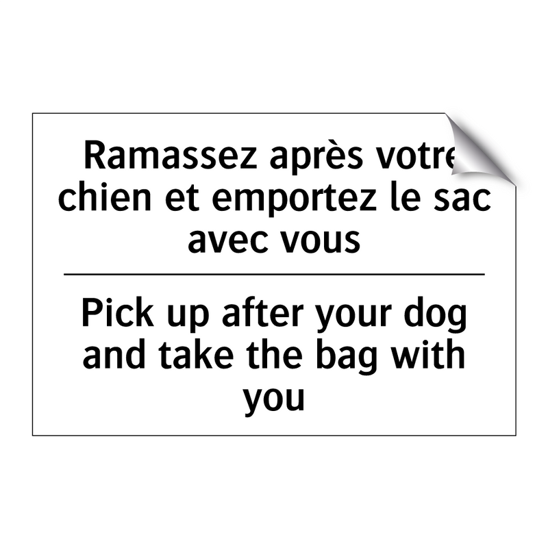 Ramassez après votre chien et  /.../ - Pick up after your dog and take  /.../