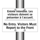Entrée interdite. Les visiteurs  /.../ - No Entry. Visitors Must Report  /.../