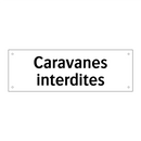 Caravanes interdites