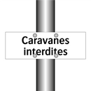 Caravanes interdites