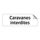 Caravanes interdites