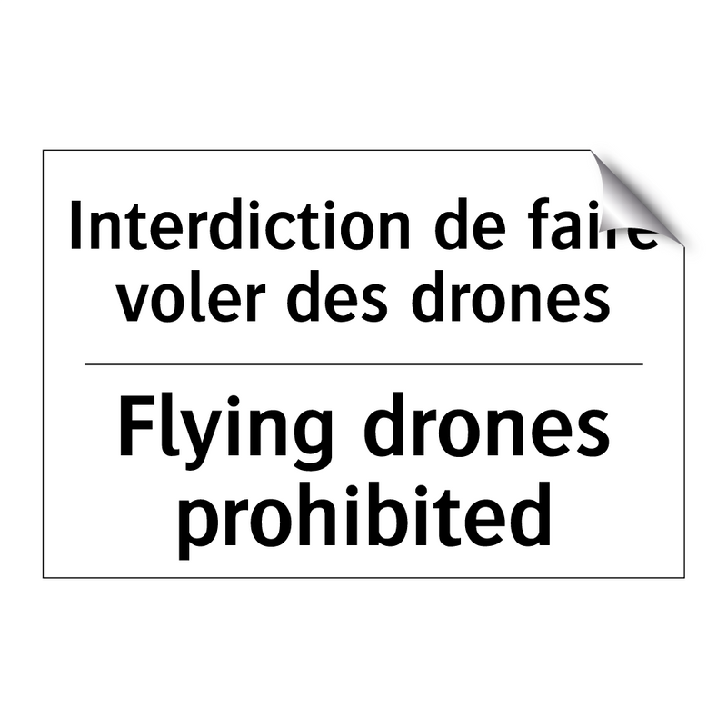 Interdiction de faire voler des  /.../ - Flying drones prohibited