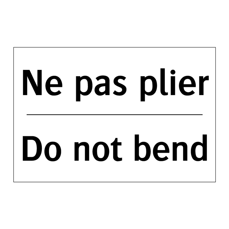 Ne pas plier - Do not bend