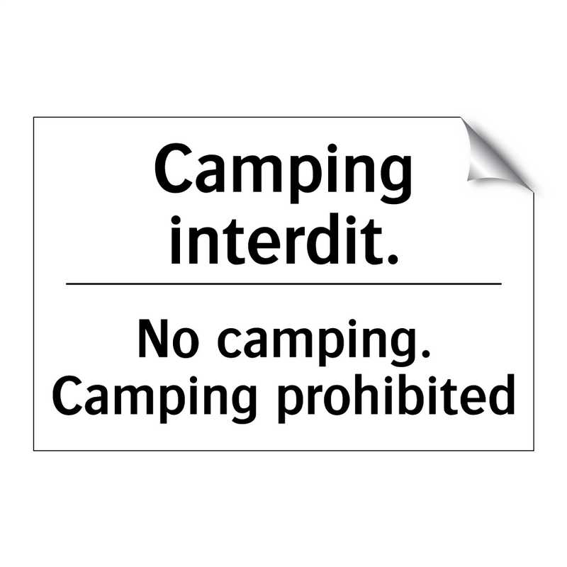 Camping interdit. - No camping. Camping prohibited
