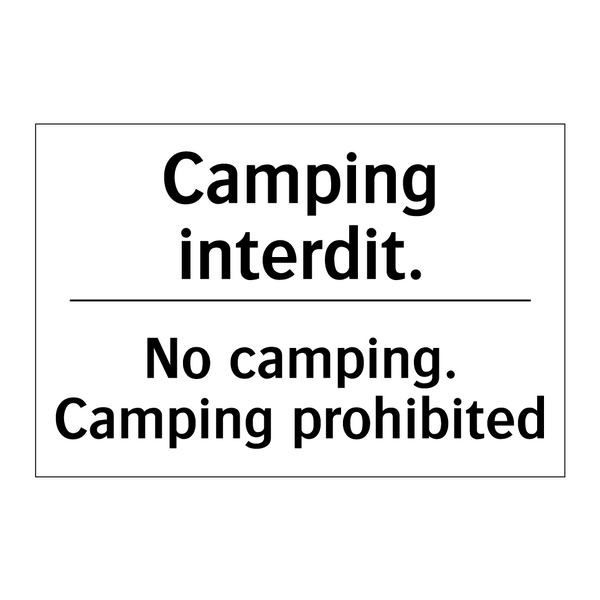 Camping interdit. - No camping. Camping prohibited