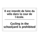 Il est interdit de faire du vélo  /.../ - Cycling in the schoolyard is prohibited /.../
