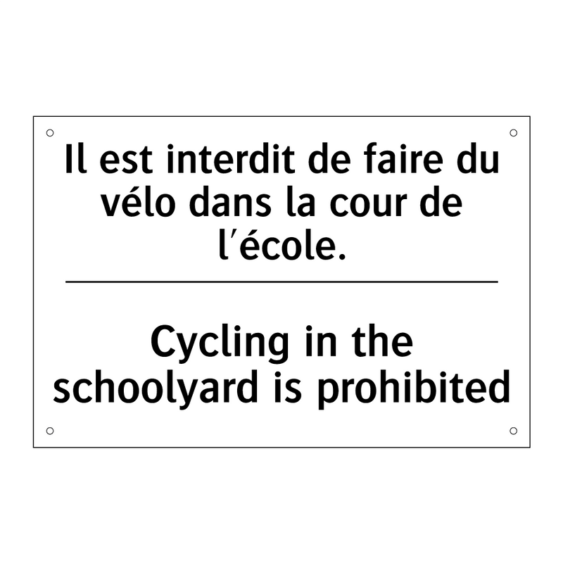 Il est interdit de faire du vélo  /.../ - Cycling in the schoolyard is prohibited /.../