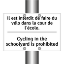 Il est interdit de faire du vélo  /.../ - Cycling in the schoolyard is prohibited /.../