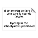 Il est interdit de faire du vélo  /.../ - Cycling in the schoolyard is prohibited /.../