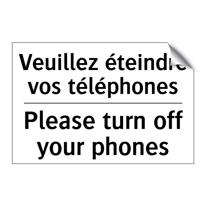 Veuillez éteindre vos téléphones /.../ - Please turn off your phones