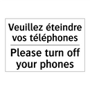 Veuillez éteindre vos téléphones /.../ - Please turn off your phones