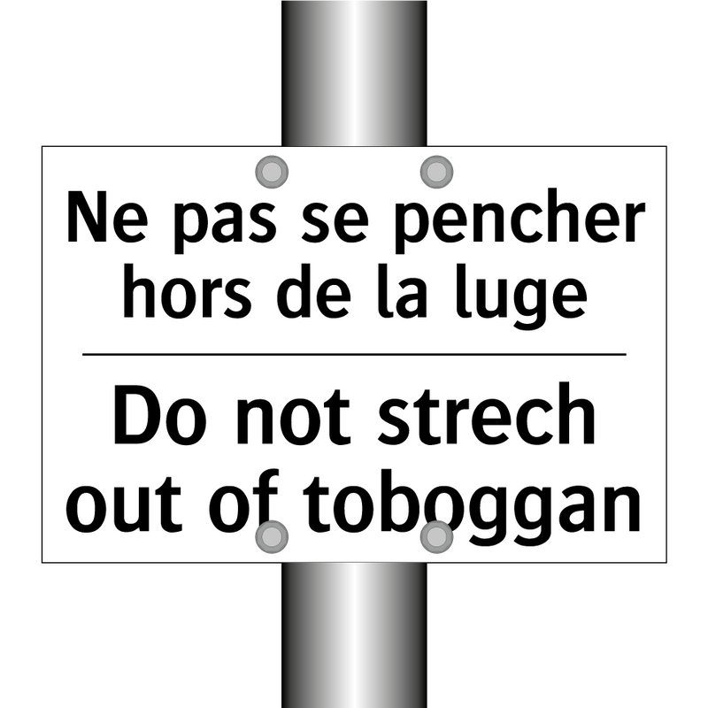Ne pas se pencher hors de la luge /.../ - Do not strech out of toboggan