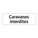 Caravanes interdites