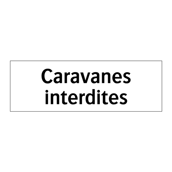 Caravanes interdites