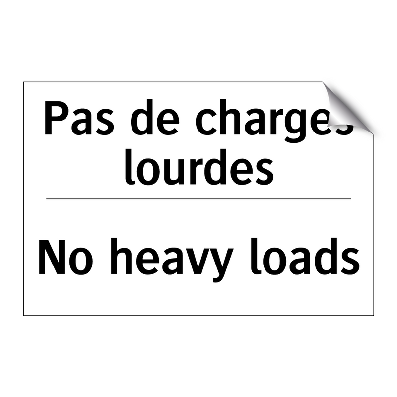 Pas de charges lourdes - No heavy loads