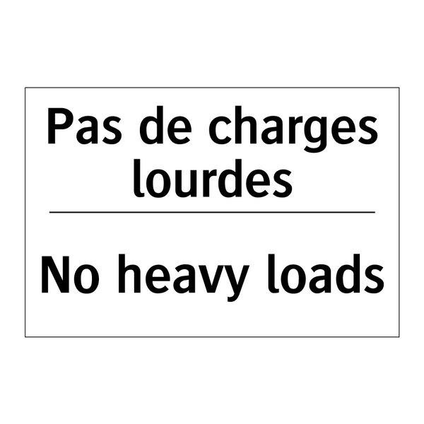 Pas de charges lourdes - No heavy loads