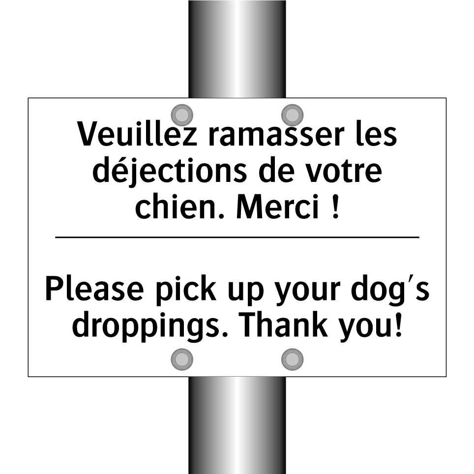 Veuillez ramasser les déjections  /.../ - Please pick up your dog's droppings.  /.../