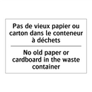 Pas de vieux papier ou carton  /.../ - No old paper or cardboard in the  /.../
