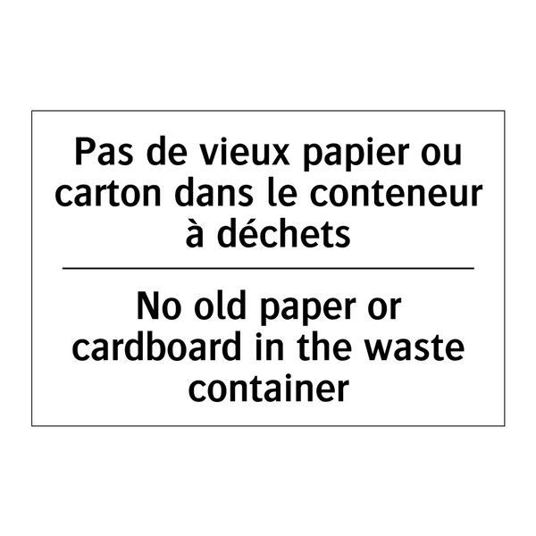 Pas de vieux papier ou carton  /.../ - No old paper or cardboard in the  /.../