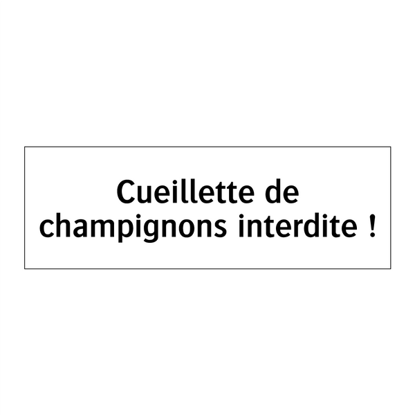 Cueillette de champignons interdite !