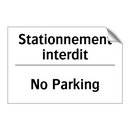 Stationnement interdit - No Parking