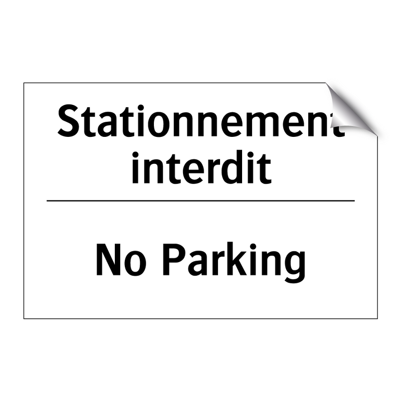 Stationnement interdit - No Parking