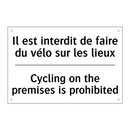 Il est interdit de faire du vélo  /.../ - Cycling on the premises is prohibited /.../