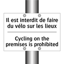 Il est interdit de faire du vélo  /.../ - Cycling on the premises is prohibited /.../