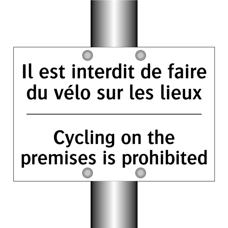 Il est interdit de faire du vélo  /.../ - Cycling on the premises is prohibited /.../