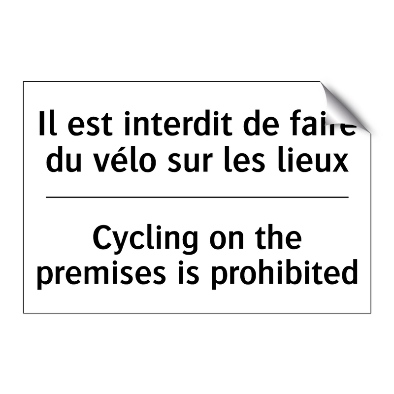 Il est interdit de faire du vélo  /.../ - Cycling on the premises is prohibited /.../