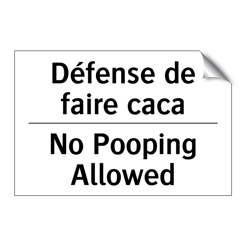 Défense de faire caca - No Pooping Allowed