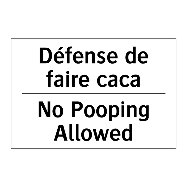 Défense de faire caca - No Pooping Allowed