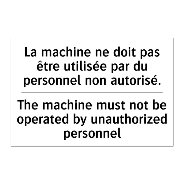 La machine ne doit pas être utilisée  /.../ - The machine must not be operated  /.../
