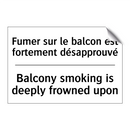 Fumer sur le balcon est fortement  /.../ - Balcony smoking is deeply frowned  /.../