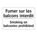 Fumer sur les balcons interdit - Smoking on balconies prohibited /.../