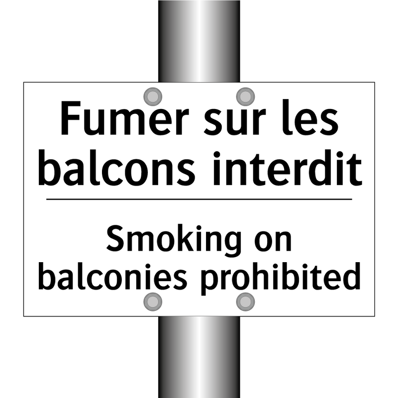 Fumer sur les balcons interdit - Smoking on balconies prohibited /.../