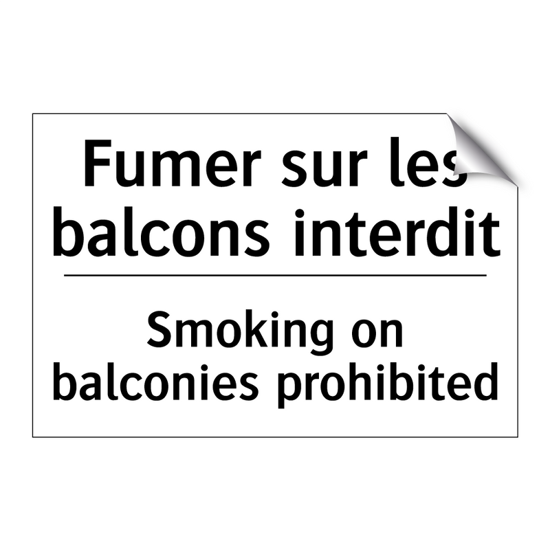 Fumer sur les balcons interdit - Smoking on balconies prohibited /.../