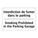 Interdiction de fumer dans le  /.../ - Smoking Prohibited in the Parking  /.../