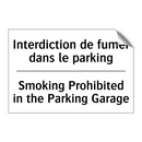 Interdiction de fumer dans le  /.../ - Smoking Prohibited in the Parking  /.../