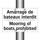 Amarrage de bateaux interdit - Mooring of boats prohibited