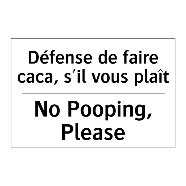 Défense de faire caca, s'il vous  /.../ - No Pooping, Please