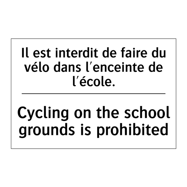 Il est interdit de faire du vélo  /.../ - Cycling on the school grounds  /.../